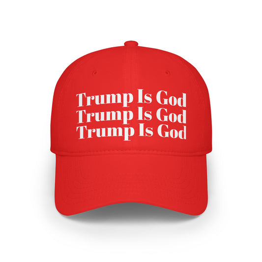 Trump is God #1 Baseball Cap