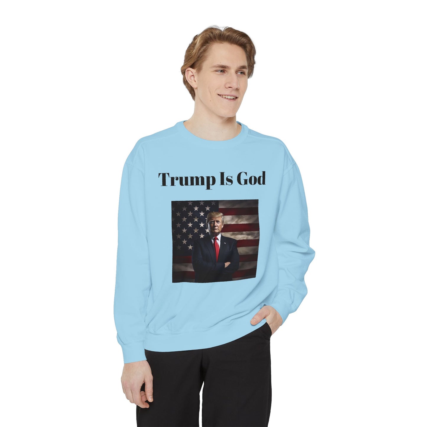 Trump is God #2 Sweatshirt