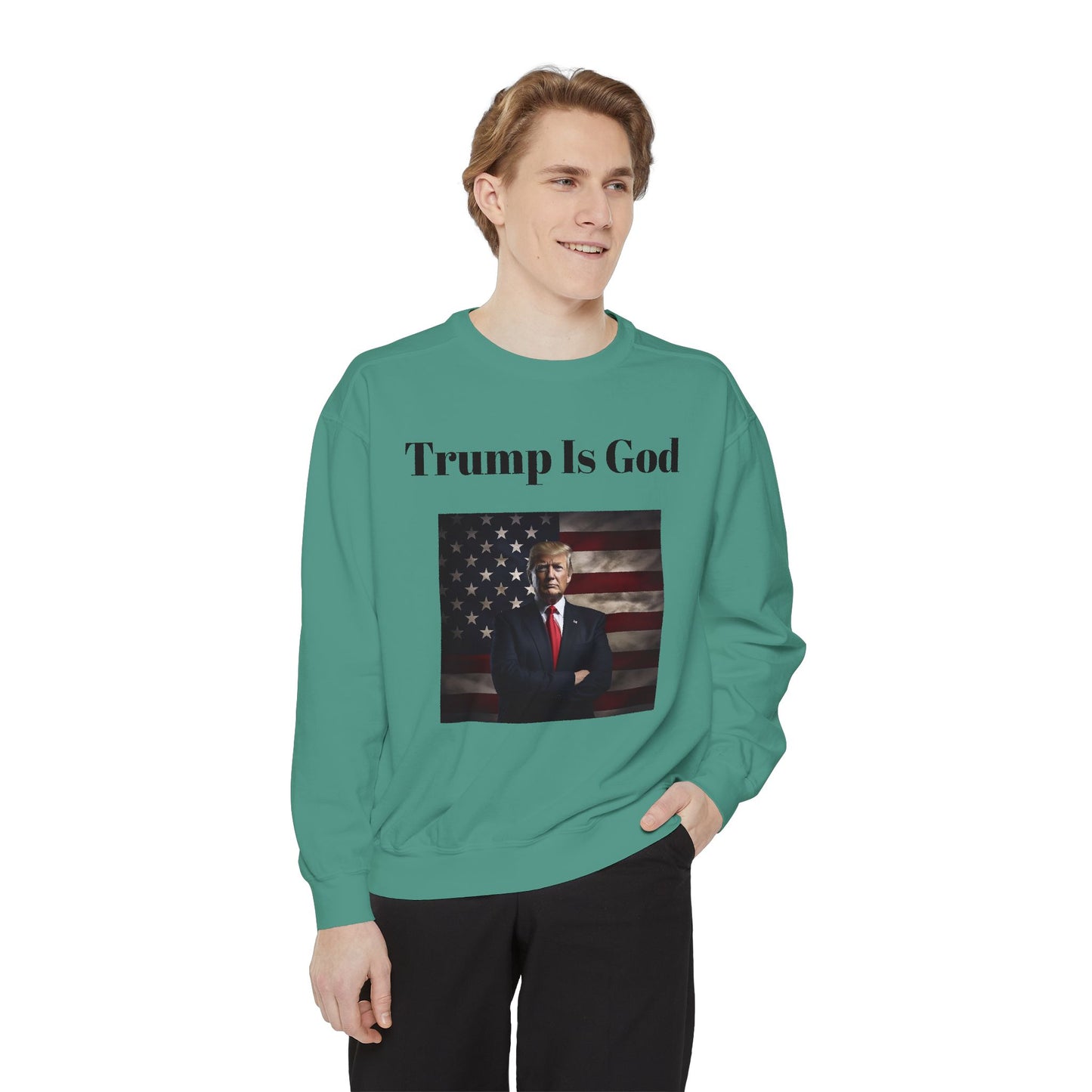 Trump is God #2 Sweatshirt