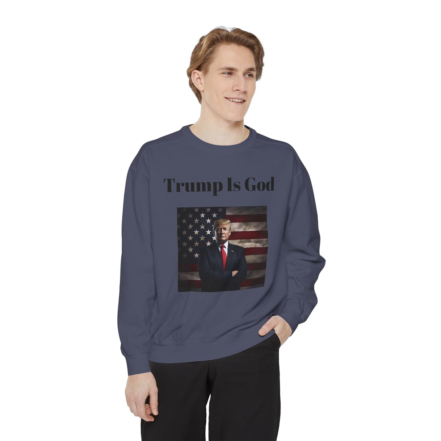 Trump is God #2 Sweatshirt