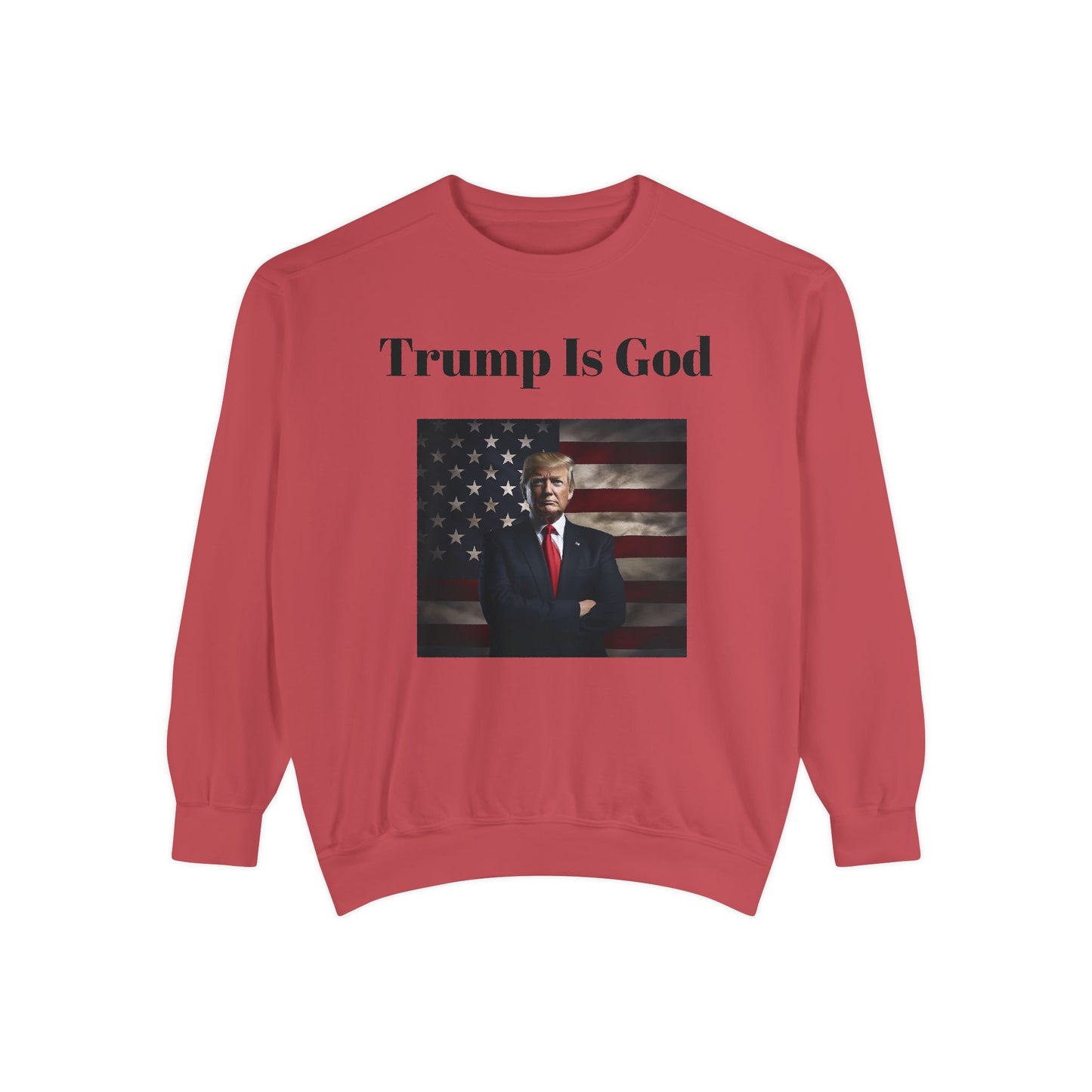 Trump is God #2 Sweatshirt