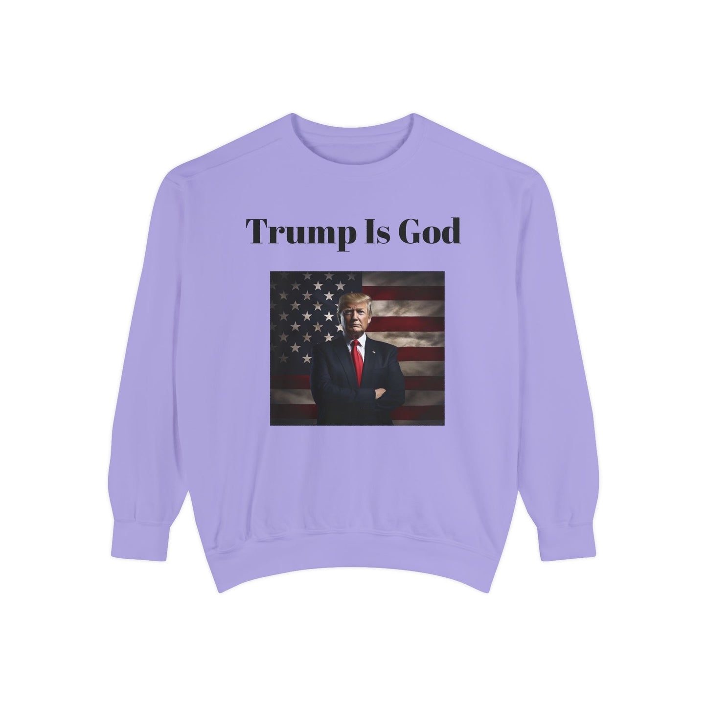 Trump is God #2 Sweatshirt