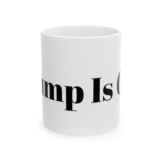 Trump is God #1 Mug, (11oz, 15oz)