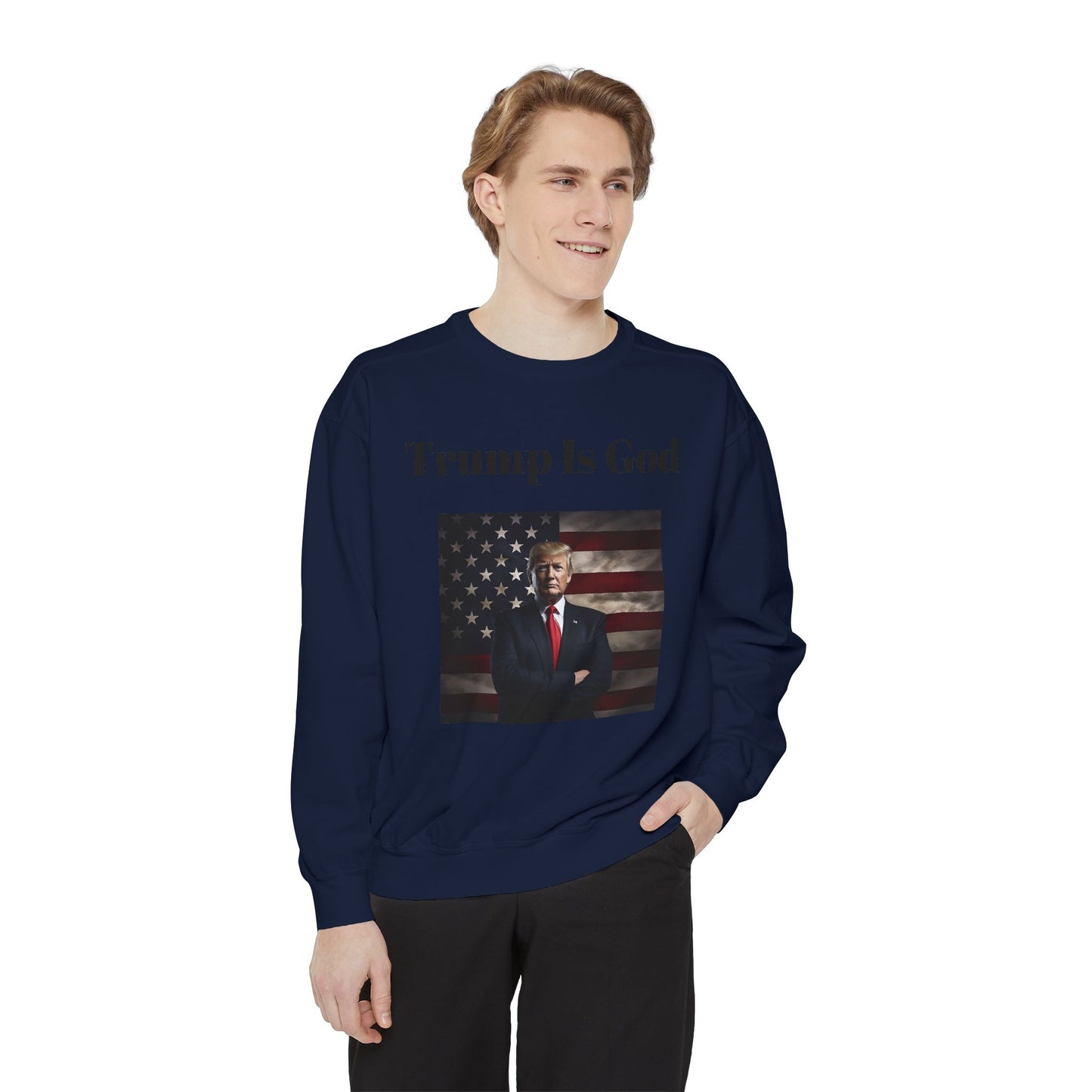 Trump is God #2 Sweatshirt