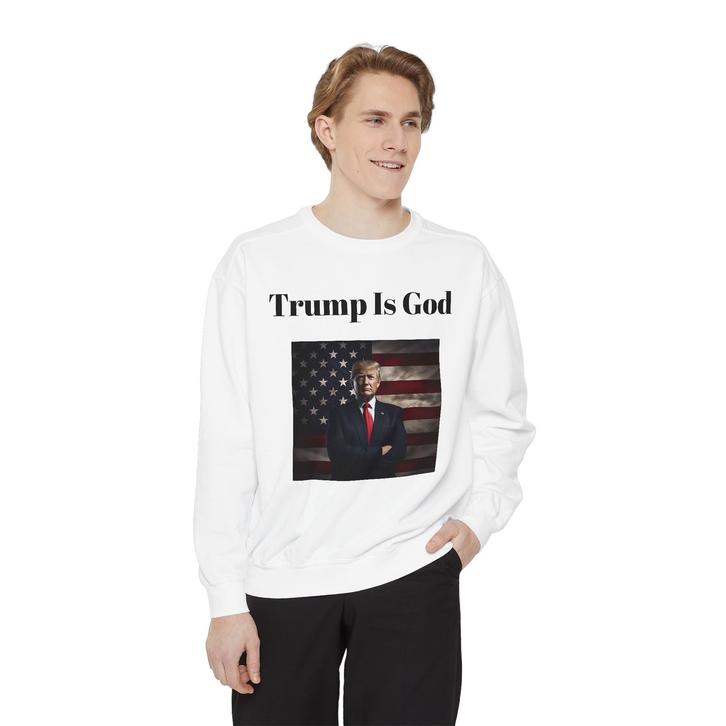 Trump is God #2 Sweatshirt